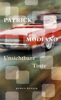 Buchcover: Patrick Modiano. Unsichtbare Tinte - Roman. Carl Hanser Verlag, München, 2021.