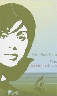Buchcover: Sven Amtsberg. Das Mädchenbuch - Erzählungen. Rowohlt Verlag, Hamburg, 2003.
