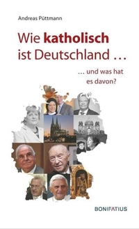 Cover: Wie katholisch ist Deutschland …