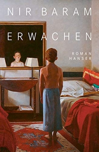 Buchcover: Nir Baram. Erwachen - Roman. Carl Hanser Verlag, München, 2020.
