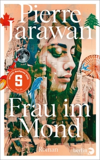 Pierre Jarawan. Frau im Mond - Roman. Berlin Verlag, Berlin, 2025.