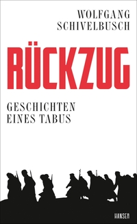 Buchcover: Wolfgang Schivelbusch. Rückzug - Geschichten eines Tabus. Carl Hanser Verlag, München, 2019.