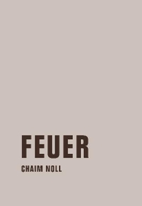 Buchcover: Chaim Noll. Feuer - Roman. Verbrecher Verlag, Berlin, 2010.