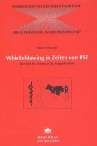 Buchcover: Dieter Deisenroth. Whistleblowing in Zeiten von BSE - Der Fall der Tierärztin Dr. Margrit Herbst. Arno Spitz Verlag, Berlin, 2001.