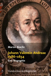 Buchcover: Martin Brecht. Johann Valentin Andreae 1586-1654 - Eine Biografie. Vandenhoeck und Ruprecht Verlag, Göttingen, 2008.