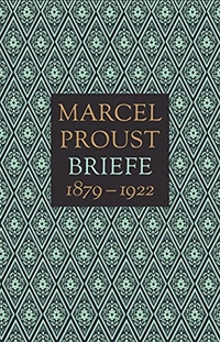 Buchcover: Marcel Proust. Marcel Proust: Briefe - 1879 - 1922. Zwei Bände. Suhrkamp Verlag, Berlin, 2016.