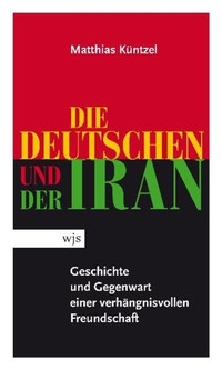 Cover: Die Deutschen und der Iran