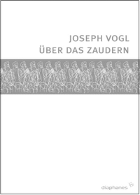 Buchcover: Joseph Vogl. Über das Zaudern. Diaphanes Verlag, Zürich, 2007.