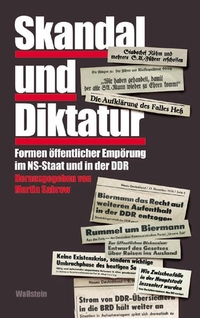 Buchcover: Martin Sabrow. Skandal und Diktatur - Formen öffentlicher Empörung im NS-Staat und in der DDR. Wallstein Verlag, Göttingen, 2004.