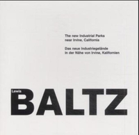 Buchcover: Lewis Baltz. The new Industrial Parks near Irvine, California / Das neue Industriegelände in der Nähe von Irvine, Kalifornien. Steidl Verlag, Göttingen, 2001.