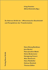 Buchcover: Iring Fetscher (Hg.) / Alfred Schmidt (Hg.). Emanzipation als Versöhnung - Zu Adornos Kritik der Warentausch-Gesellschaft und Perspektiven der Transformation. Neue Kritik Verlag, Wien, 2002.