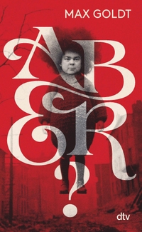 Max Goldt. Aber?. dtv, München, 2025.
