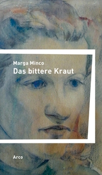 Buchcover: Marga Minco. Das bittere Kraut - Eine kleine Chronik. Arco Verlag, Wuppertal, 2020.