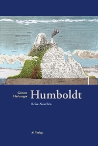 Buchcover: Günter Herburger. Humboldt - Reise-Novellen. A1 Verlag, München, 2001.