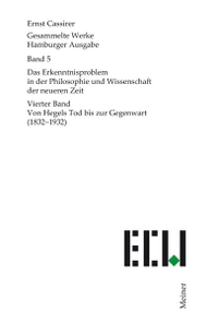 Cover: Das Erkenntnisproblem in der Philosophie und Wissenschaft der neueren Zeit. Vierter Band: Von Hegels Tod bis zur Gegenwart (1832-1932)