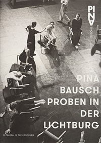 Buchcover: Wolfried Krüger. Pina Bausch - Proben in der Lichtburg. Nimbus Verlag, Wädenswil, 2016.