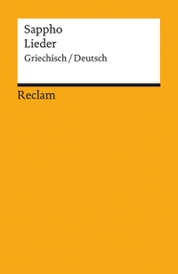 Buchcover: Sappho. Sappho: Lieder - Griechisch/Deutsch. Reclam Verlag, Stuttgart, 2021.