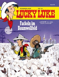 Buchcover: Achdé / Jul. Lucky Luke: Fackeln im Baumwollfeld - Band 99. Egmont Ehapa Media, Berlin, 2020.