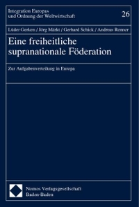 Cover: Eine freiheitliche supranationale Förderation