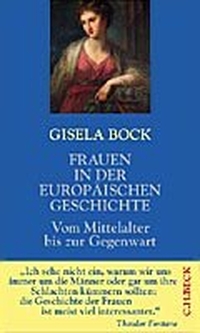 Buchcover: Gisela Bock. Frauen in der Europäischen Geschichte - Vom Mittelalter bis zur Gegenwart. C.H. Beck Verlag, München, 2000.