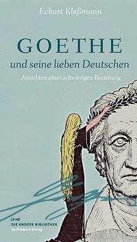 Cover: Goethe und seine lieben Deutschen