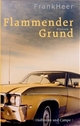 Cover: Frank Heer. Flammender Grund - Roman. Hoffmann und Campe Verlag, Hamburg, 2005.