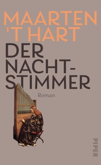 Buchcover: Maarten 't Hart. Der Nachtstimmer - Roman. Piper Verlag, München, 2021.