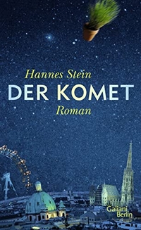 Buchcover: Hannes Stein. Der Komet - Roman. Galiani Verlag, Berlin, 2013.