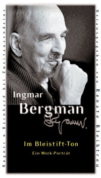 Buchcover: Ingmar Bergman. Im Bleistift-Ton - Ein Werk-Porträt. Zweitausendeins Verlag, Berlin, 2002.