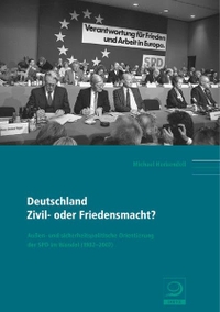 Cover: Deutschland: Zivil- oder Friedensmacht?