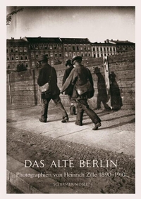 Heinrich Zille. Das alte Berlin - Fotografien 1890-1910. In den Abzügen von Thomas Struth. Schirmer und Mosel Verlag, München, 2014.