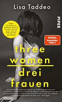 Buchcover: Lisa Taddeo. Three Women - Drei Frauen. Piper Verlag, München, 2020.