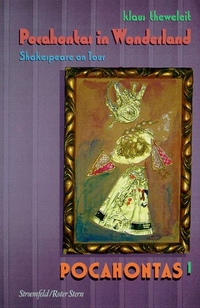Buchcover: Klaus Theweleit. Der Pocahontas-Komplex - Buch 1: Pocahontas in Wonderland. Shakespeare on Tour. Indian Song. Stroemfeld Verlag, Frankfurt/Main und Basel, 1999.