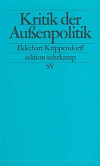 Buchcover: Ekkehart Krippendorff. Kritik der Außenpolitik. Suhrkamp Verlag, Berlin, 2000.
