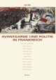 Cover: Avantgarde und Politik in Frankreich