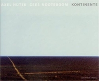 Buchcover: Axel Hütte / Cees Nooteboom. Kontinente - Landschaftsfotografien. Schirmer und Mosel Verlag, München, 2002.