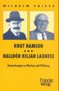 Buchcover: Wilhelm Friese. Knut Hamsun und Halldor Kiljan Laxness - Anmerkungen zu Werken und Wirkung. A. Francke Verlag, Tübingen, 2002.