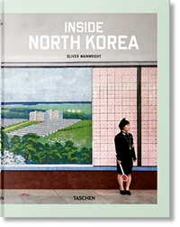 Buchcover: Oliver Wainwright. Inside North Korea. Taschen Verlag, Köln, 2018.