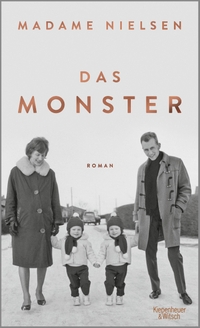 Buchcover: Madame Nielsen. Das Monster - Roman. Kiepenheuer und Witsch Verlag, Köln, 2020.