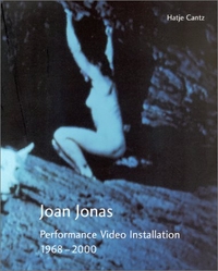 Buchcover: Joan Jonas - Performance. Video. Installation. 1968-2000. Hatje Cantz Verlag, Berlin, 2001.