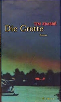 Buchcover: Tim Krabbe. Die Grotte - Roman. Limes Verlag, München, 1999.