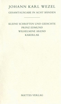 Cover: Johann Karl Wezel: Gesamtausgabe in acht Bänden. Jenaer Ausgabe