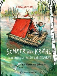Buchcover: Frida Nilsson. Sommer mit Krähe - und ziemlich vielen Abenteuern. (Ab 8 Jahre). Gerstenberg Verlag, Hildesheim, 2022.