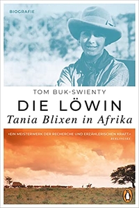 Cover: Die Löwin. Tania Blixen in Afrika