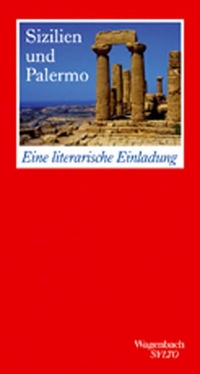 Buchcover: Sizilien und Palermo - Eine literarische Einladung. Klaus Wagenbach Verlag, Berlin, 2008.