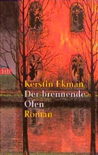 Buchcover: Kerstin Ekman. Der brennende Ofen - Roman. Goldmann Verlag, München, 1999.