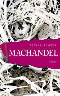 Cover: Regina Scheer. Machandel - Roman. Albrecht Knaus Verlag, München, 2014.