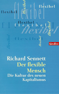 Buchcover: Richard Sennett. Der flexible Mensch - Die Kultur des neuen Kapitalismus. btb bei Goldmann, München, 2001.