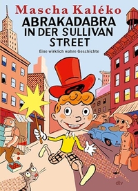 Mascha Kaleko / Thomas M. Müller. Abrakadabra in der Sullivan Street. dtv, München, 2026.