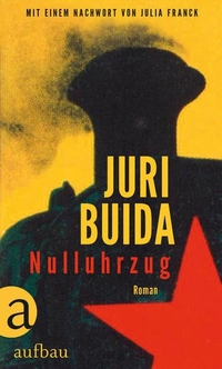 Buchcover: Juri Buida. Nulluhrzug - Roman. Aufbau Verlag, Berlin, 2020.